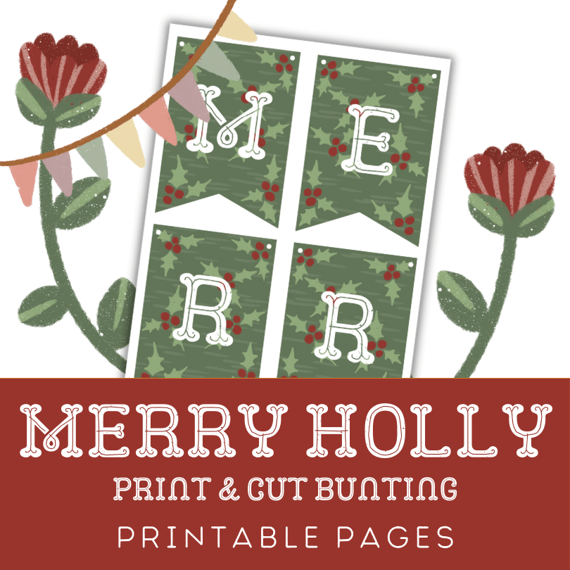 Merry Holly: Christmas Bunting Craft