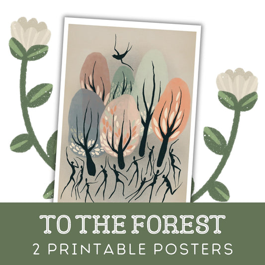 To The Forest: Two Printable Posters