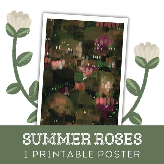 Summer Roses: One Printable Poster