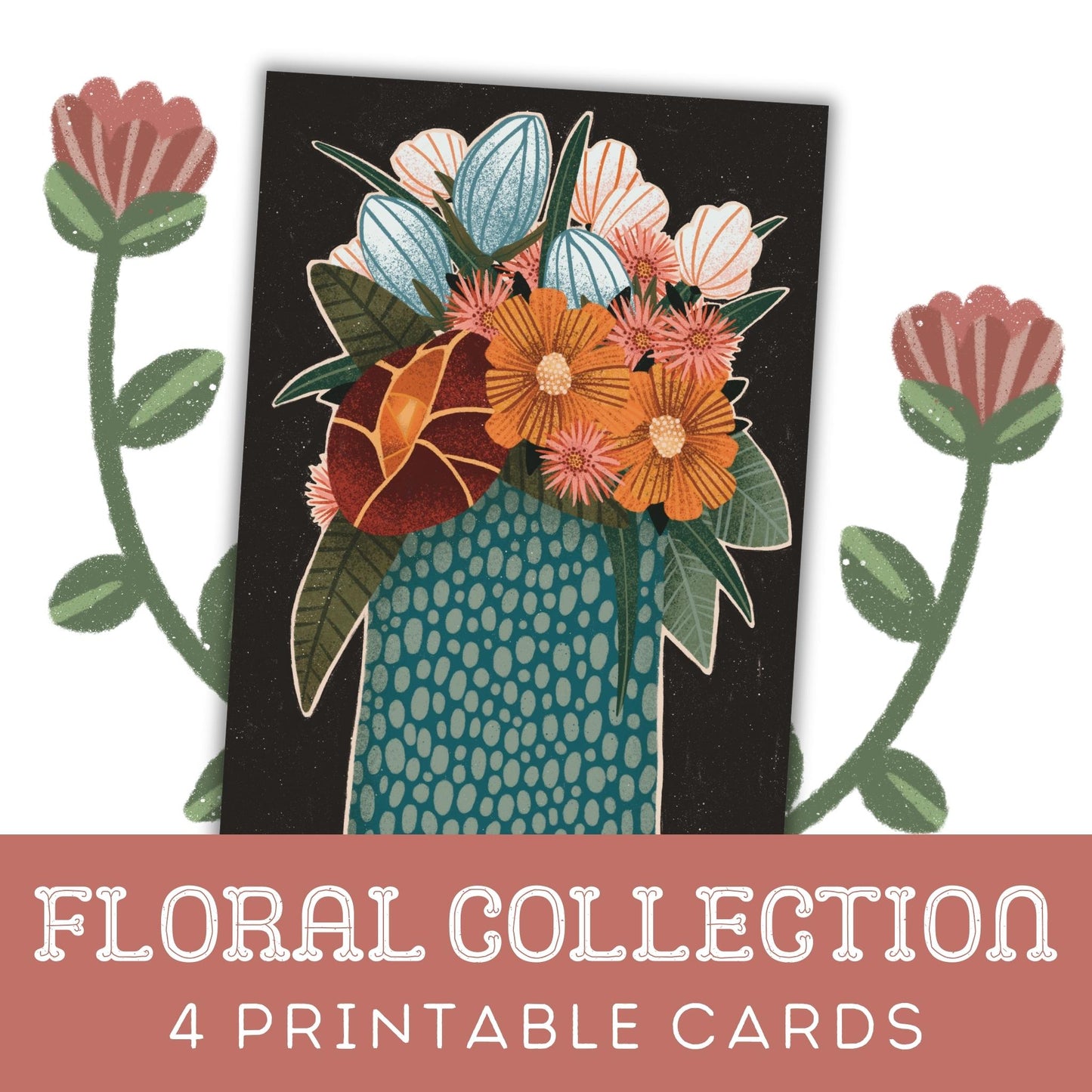 Floral Collection: Four Printable Greeting Cards