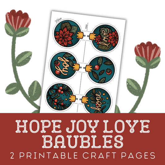 Hope, Love, Joy Baubles: Printable Colouring Christmas Baubles