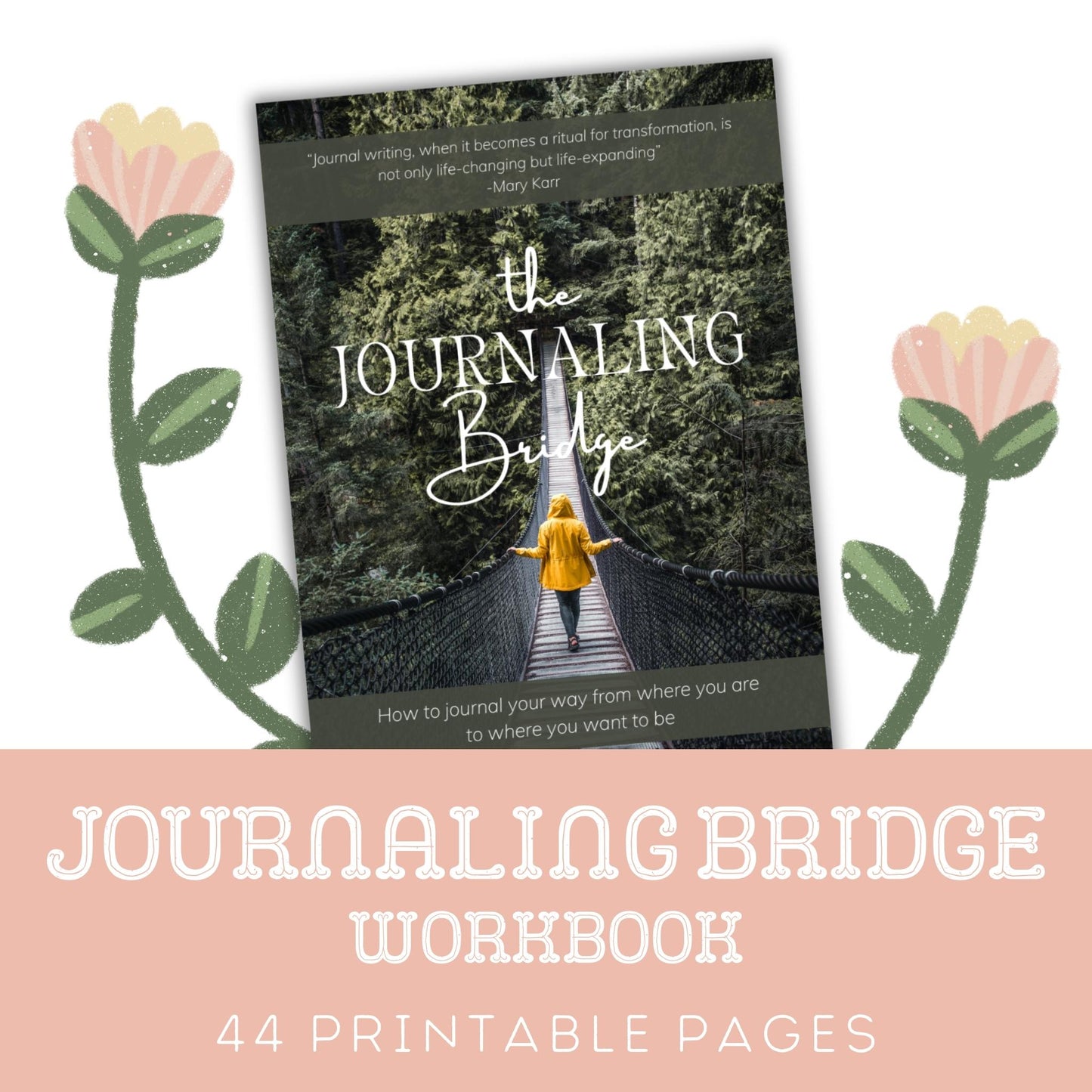 The Journaling Bridge: 44 Page Journaling Workbook