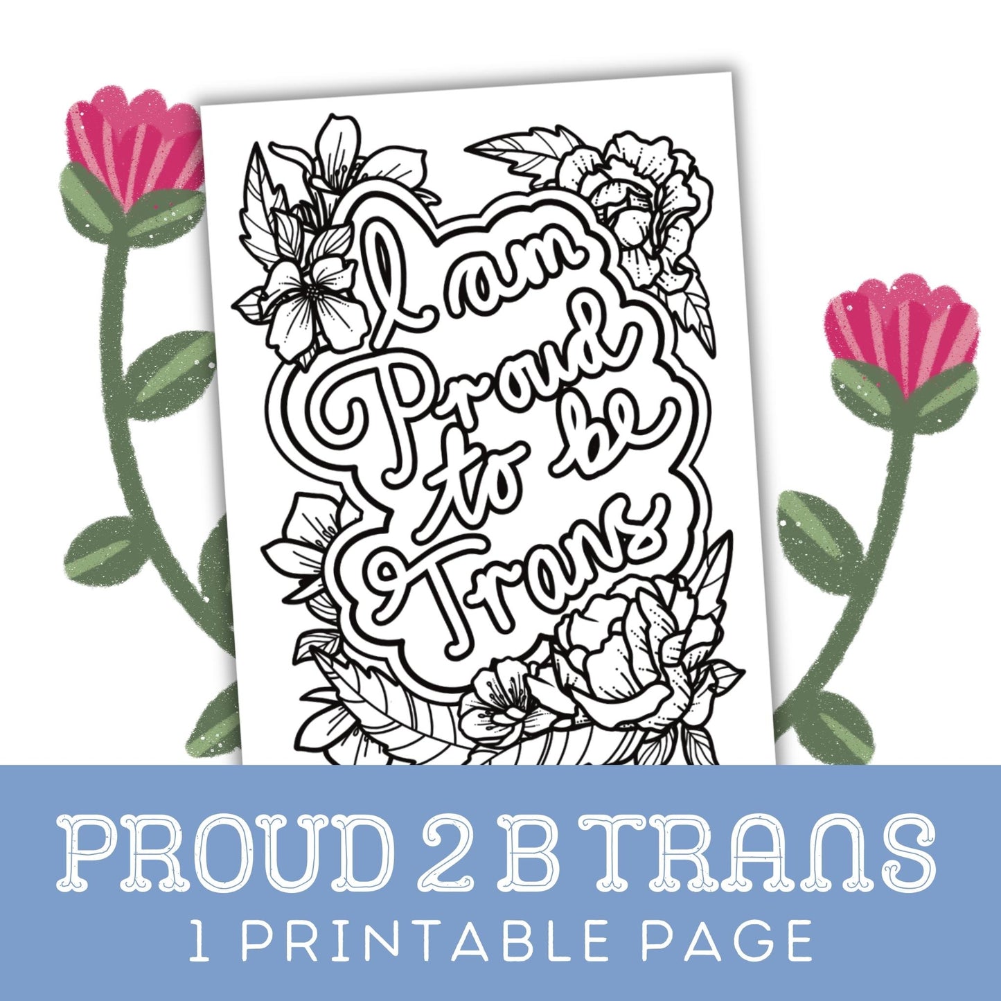 Proud 2 B Trans: One Printable Colouring Page